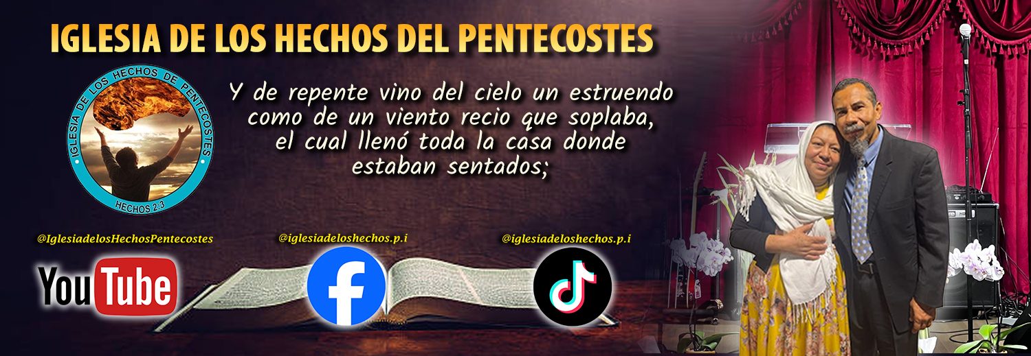 IGLESIA DE LOS HECHOS DEL PENTECOSTES